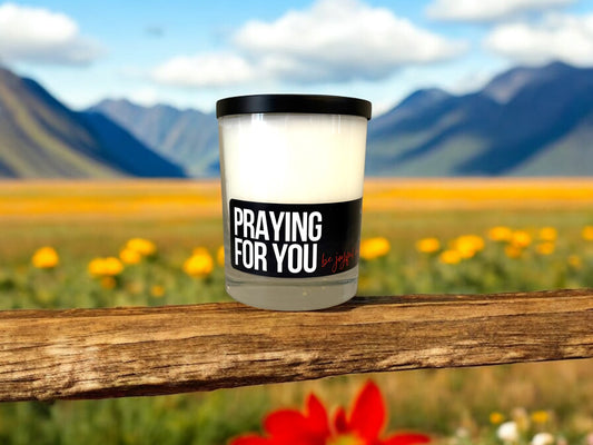 Praying for you