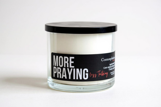 More Praying Less Talking